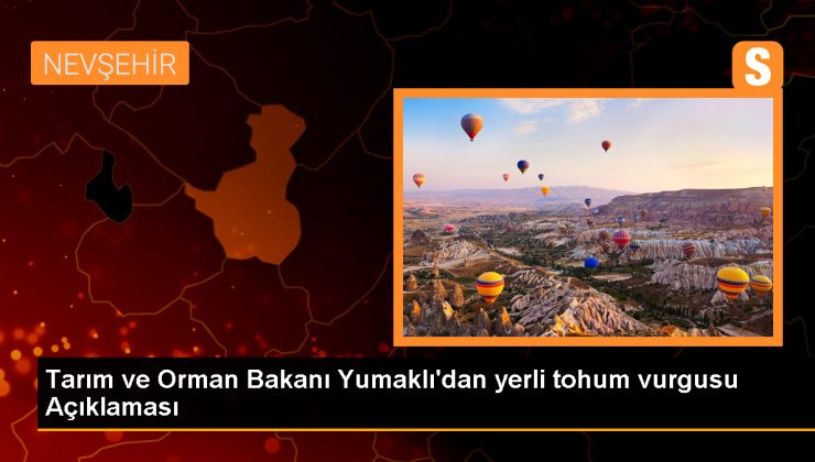 Tarım ve Orman Bakanı: Türkiye’de Tohum Üretimi Sorunu Yok