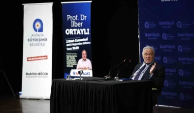 Prof. Dr. İlber Ortaylı Antalya’da AntTalks Etkinliğinde Konuştu