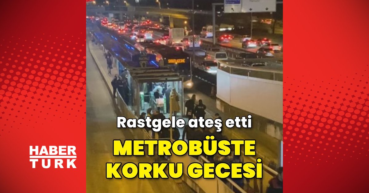 Metrobüste rastgele ateş eden şüpheli gözaltına alındı